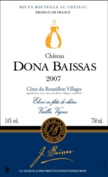 C�tes du Roussillon Villages Rouge - Ch�teau DONA BAISSAS - VIEILLE VIGNE 2007